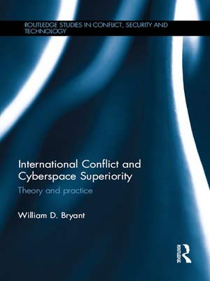 cover image of International Conflict and Cyberspace Superiority